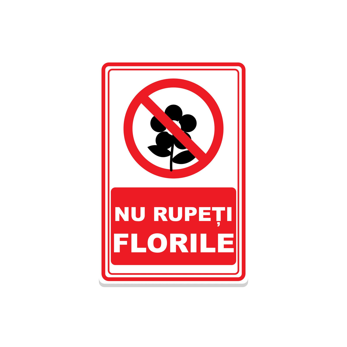 Indicator de interdicție „Nu rupeți florile”, placă din PVC rigid, grosime 4 mm, 20 x 30 cm, Alb – imaginea 1