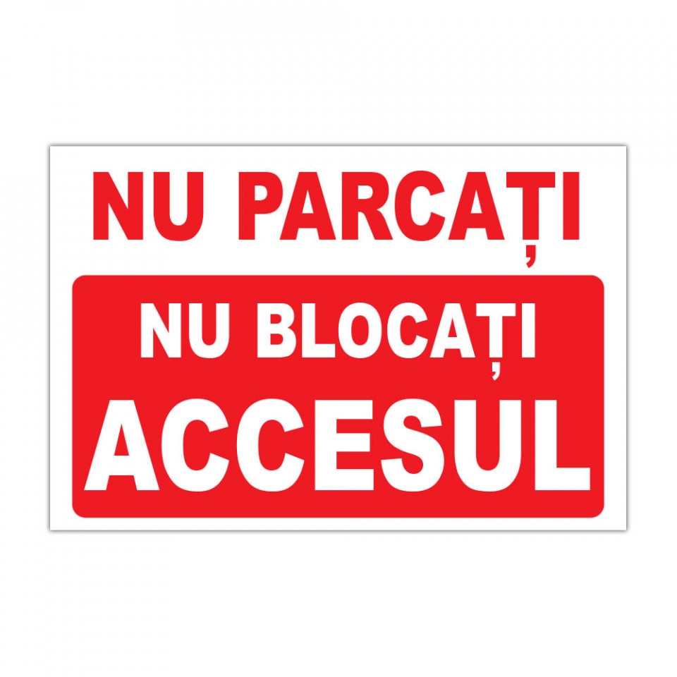 Panou Indicator PVC 4mm "Nu blocati accesul in garaj"