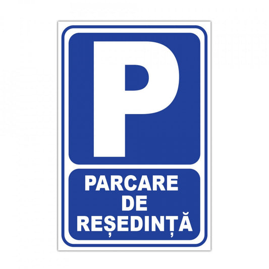 Panou Indicator PVC 4mm "Parcare de resedinta" (simbol P)