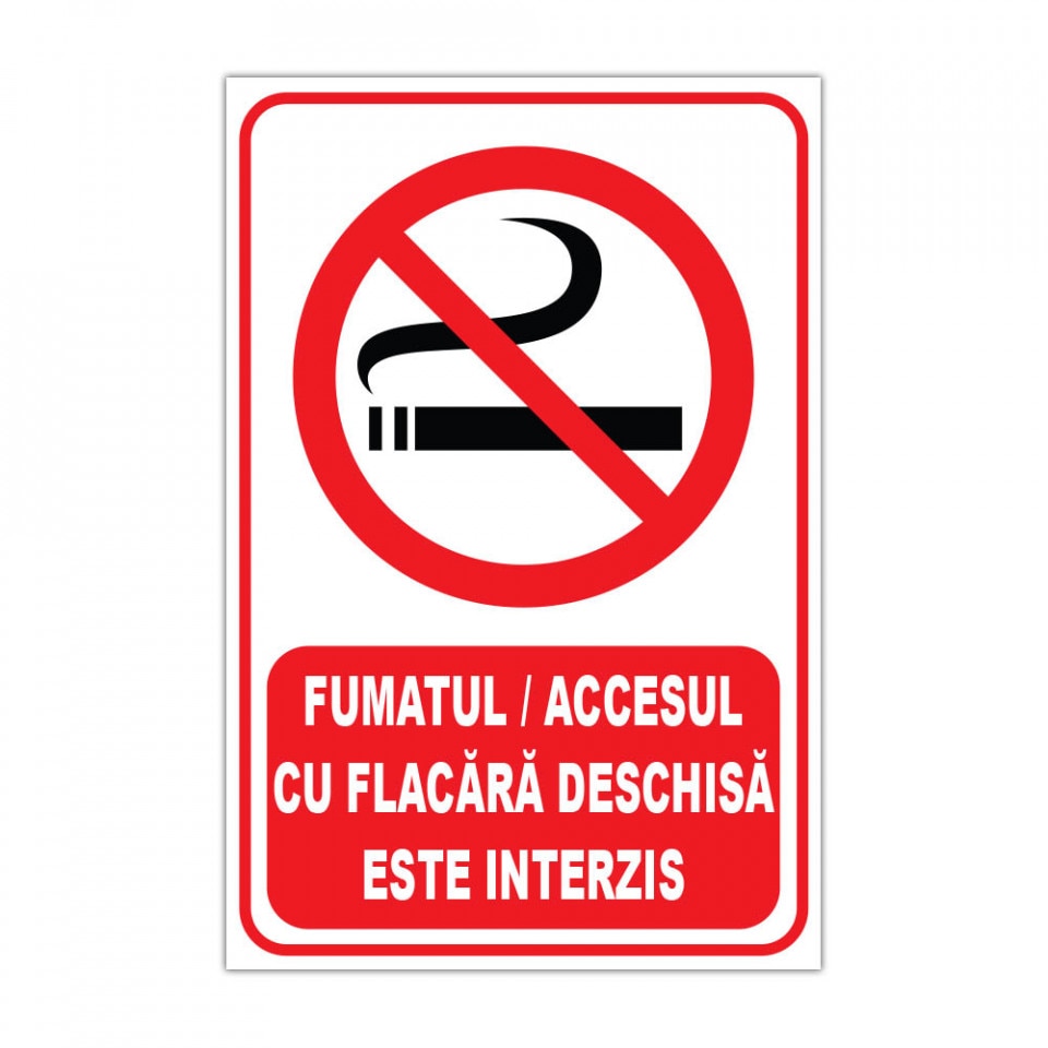 Panou Indicator PVC 4mm "Interzis fumatul sau accesul cu flacara deschisa" — 20×30cm