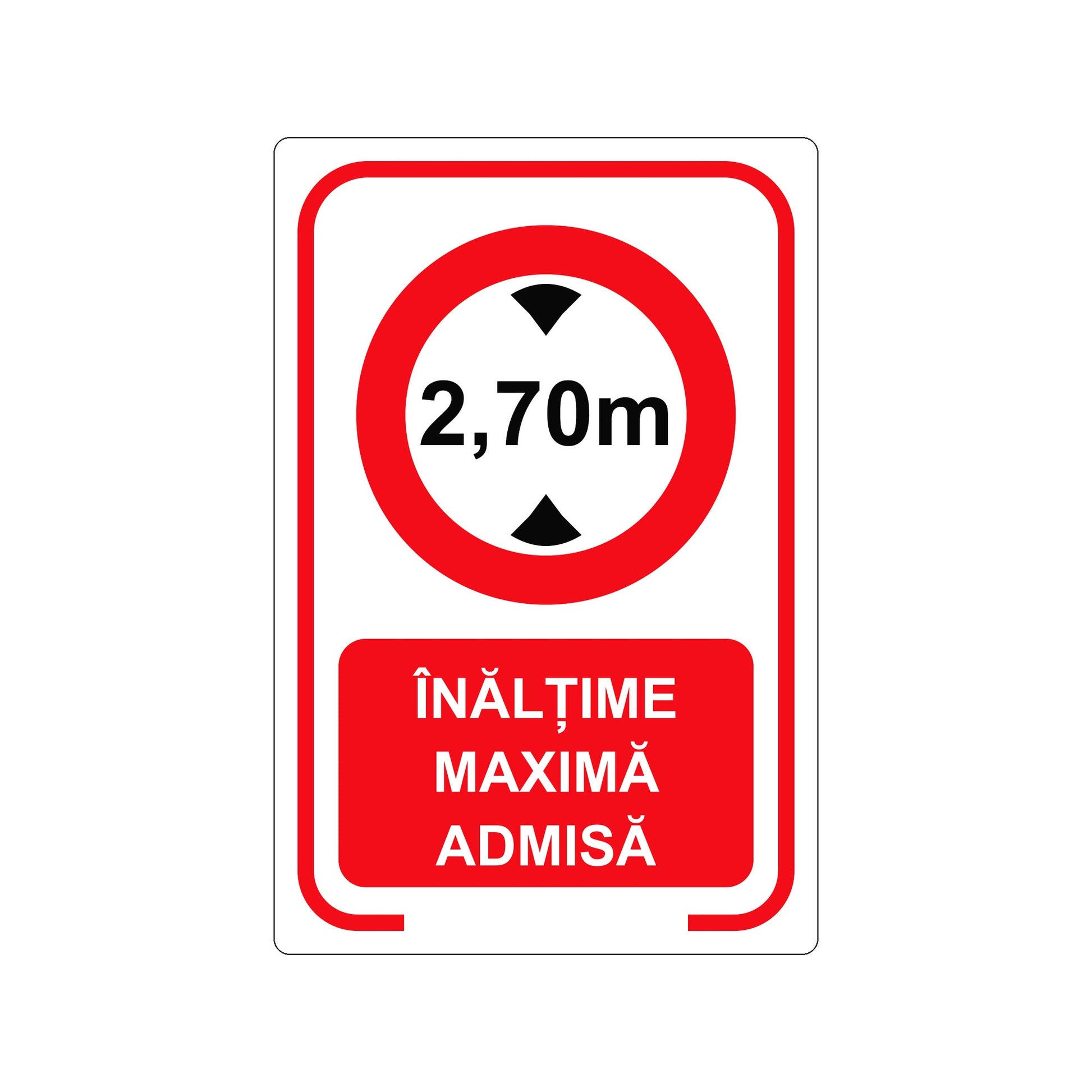 Indicator Înălțime maximă admisă 2,70 m, placă PVC rigidă 4 mm - 01 main 20x30 alb