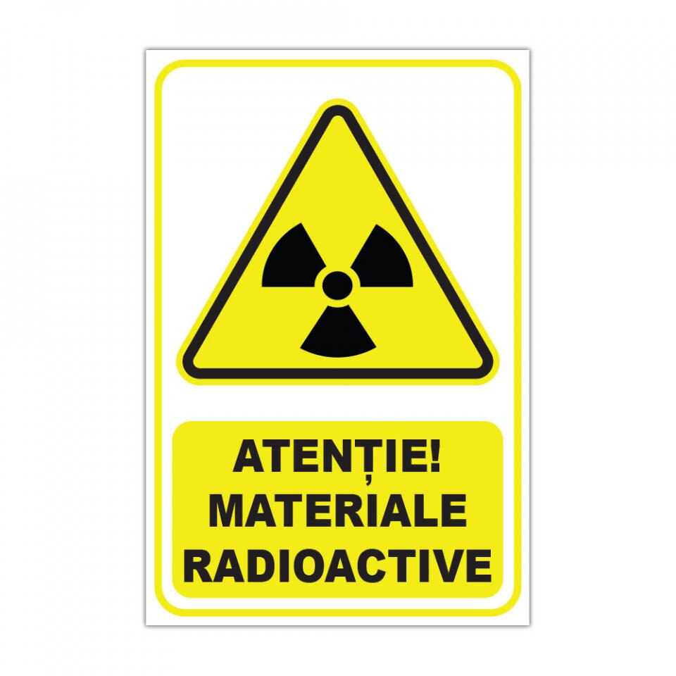 Panou Indicator PVC 4mm "Materiale radioactive" — 20×30cm