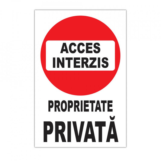 Panou Indicator PVC 4mm "Acces interzis - Proprietate privata"