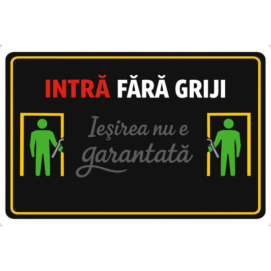 Panou Indicator PVC 4mm "Intra - iesirea nu este garantata" — 20×30cm